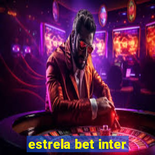 estrela bet inter